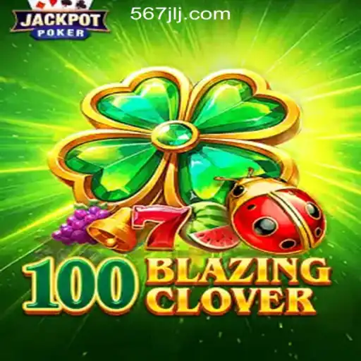 Unveiling the Thrills of 100BlazingClover at 567JL Online Casino Philippines