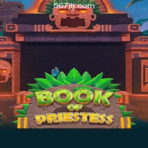 Explore the Enchanting World of BookOfPriestess at 567JL Online Casino Philippines